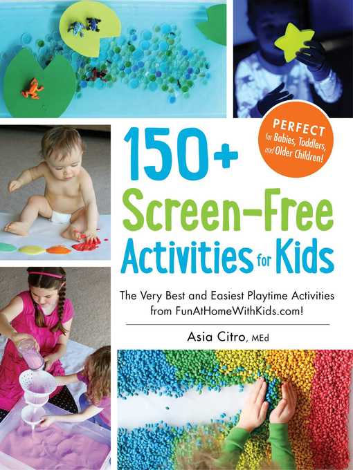 Title details for 150+ Screen-Free Activities for Kids by Asia Citro - Wait list